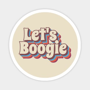 lets boogie Magnet